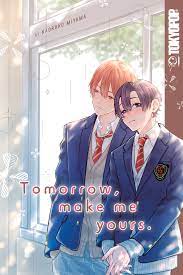 Tomorrow, Make Me Yours.